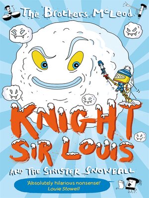 cover image of Knight Sir Louis and the Sinister Snowball